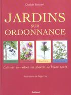 Couverture du livre « Jardins Sur Ordonnance » de Clotilde Boisvert aux éditions La Martiniere