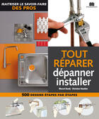 Couverture du livre « Tout réparer, dépanner, installer » de Marcel Guedj et Christian Staebler aux éditions Editions Massin