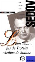 Couverture du livre « Léon Sedov, fils de Trotsky, victime de Staline » de Pierre Broue aux éditions Editions De L'atelier