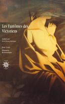 Couverture du livre « Les fantomes des victoriens » de Jean-Pierre Kremer aux éditions Corti