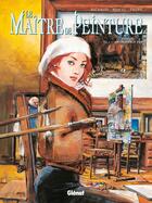 Couverture du livre « Le Maître de peinture - Tome 02 : L'inexplicable don » de Frederic Richaud et Michel Faure et Makyo aux éditions Glenat