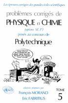 Couverture du livre « Physique et chimie polytechnique 1991-1992 - tome 5 » de Morand/Fabritius aux éditions Ellipses
