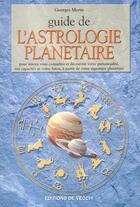 Couverture du livre « Guide de l'astrologie planetaire » de Georges Morin aux éditions De Vecchi