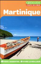 Couverture du livre « GEOguide coups de coeur ; Martinique » de Collectif Gallimard aux éditions Gallimard-loisirs