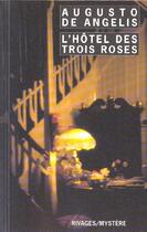 Couverture du livre « L'hotel des trois roses » de De Angelis Augusto aux éditions Rivages