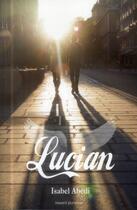 Couverture du livre « Lucian t.1 » de Isabel Abedi aux éditions Bayard Jeunesse