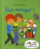 Couverture du livre « Bien manger ! » de Patricia Geis aux éditions Bayard Jeunesse