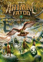 Couverture du livre « Animal Tatoo - saison 1 Tome 7 : l'arbre éternel » de Marie Lu aux éditions Bayard Jeunesse