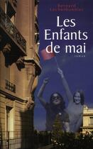 Couverture du livre « Les enfants de mai » de Bernard Lecherbonnier aux éditions First