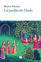 Couverture du livre « Un jardin de l'Inde » de Beena Anand aux éditions Editions Du Panthéon