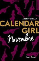 Couverture du livre « Calendar girl T.11 ; novembre » de Audrey Carlan aux éditions Hugo Roman