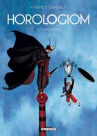 Couverture du livre « Horologiom Tome 5 : le grand rouage » de Fabrice Lebeault aux éditions Delcourt