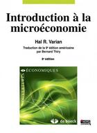 Couverture du livre « Introduction à la microéconomie (9e édition) » de Hal R. Varian aux éditions De Boeck Superieur