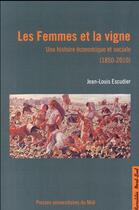 Couverture du livre « Femmes et la vigne » de Escudier Jean L aux éditions Pu Du Midi