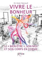 Couverture du livre « Vivre le bonheur ; le 