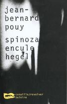 Couverture du livre « Spinoza Encule Hegel » de Pouy J B aux éditions Baleine