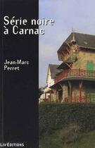 Couverture du livre « Tir à vue à Carnac » de Jean-Marc Perret aux éditions Liv'editions
