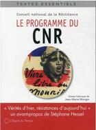Couverture du livre « Le programme du CNR (conseil national de la résistance) » de Stephane Hessel aux éditions L'esprit Du Temps