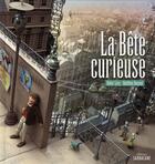 Couverture du livre « La bête curieuse » de Levy Didier / Rousse aux éditions Sarbacane