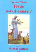 Couverture du livre « Jesus A-T-Il Existe ? » de Prosper Alfaric aux éditions Coda