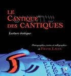 Couverture du livre « Le cantique des cantiques ; lecture érotique » de Frank Lalou aux éditions Vega