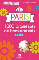 Couverture du livre « Paris 1000 promesses de bons moments en poche » de Richard G. aux éditions Bonneton