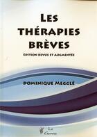 Couverture du livre « Les thérapies brèves » de Dominique Meggle aux éditions Satas