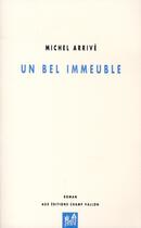 Couverture du livre « Un bel immeuble » de Michel Arrive aux éditions Champ Vallon