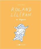 Couverture du livre « Roland Léléfan se déguise » de Mezel aux éditions La Joie De Lire