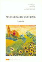 Couverture du livre « Marketing du tourisme » de Tocquer Gerard aux éditions Gaetan Morin