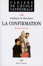 Couverture du livre « La confirmation ; Sacrement du Don » de Menthiere G aux éditions Parole Et Silence
