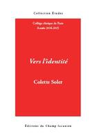 Couverture du livre « Vers l'identité » de Colette Soler aux éditions Editions Du Champ Lacanien