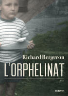 Couverture du livre « L'orphelinat » de Richard Bergeron aux éditions Del Busso