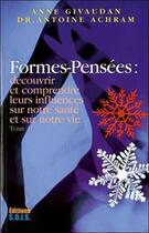 Couverture du livre « Formes-pensées t.1 » de Anne Givaudan et Antoine Achram aux éditions Sois