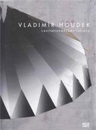 Couverture du livre « Vladimir houdek /anglais/allemand » de  aux éditions Hatje Cantz