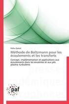Couverture du livre « Méthode de Boltzmann pour les écoulements et les transferts » de Ridha Djebali aux éditions Presses Academiques Francophones