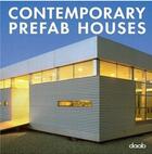 Couverture du livre « Contemporary prefab houses » de  aux éditions Daab