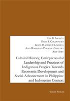 Couverture du livre « Cultural History, Entrepreneurial Leadership and Practices of Indigenous Peoples towards Economic Development and Social Advancement in the Philippine and Indonesia Context. » de Arcega/Coldovero aux éditions Galda Verlag