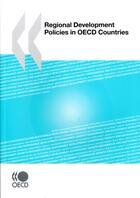 Couverture du livre « Regional development policies in OECD countries » de  aux éditions Ocde