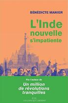 Couverture du livre « L'Inde nouvelle s'impatiente » de Benedicte Manier aux éditions Les Liens Qui Liberent
