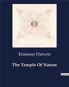Couverture du livre « The Temple Of Nature » de Erasmus Darwin aux éditions Culturea