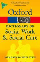 Couverture du livre « A Dictionary of Social Work and Social Care » de Vicky White aux éditions Oup Oxford