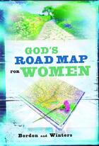 Couverture du livre « God's Road Map for Women » de Winters David aux éditions Faitwords