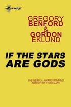 Couverture du livre « If the Stars Are Gods » de Eklund Gordon aux éditions Orion Digital