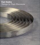 Couverture du livre « Carl André, things in their elements » de Alistair Rider aux éditions Phaidon Press