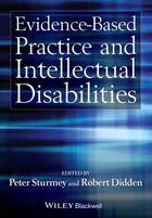 Couverture du livre « Evidence-Based Practice and Intellectual Disabilities » de Peter Sturmey et Robert Didden aux éditions Wiley-blackwell