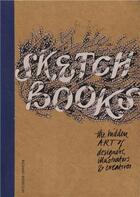 Couverture du livre « Sketchbooks the hidden art of designers illustrators and creatives (paperback) » de Richard Brereton aux éditions Laurence King