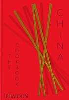 Couverture du livre « China - the cookbook » de Chan Kei/Fong Chan aux éditions Phaidon Press