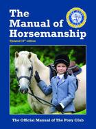 Couverture du livre « The Manual Of Horsemanship » de Pony Club Richard O aux éditions Quiller Books Digital