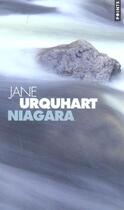 Couverture du livre « Niagara » de Jane Urquhart aux éditions Points